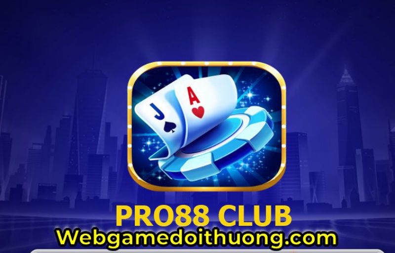 Link tải game Pro88 Club